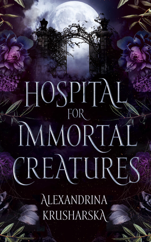 Cover of Hospital for Immortal Creatures by Alexandrina Krusharska