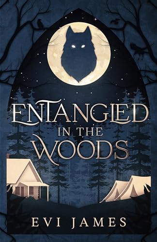 Cover of Entangled in the Woods by Evi James