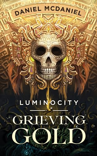 Cover of Grieving Gold by Daniel McDaniel