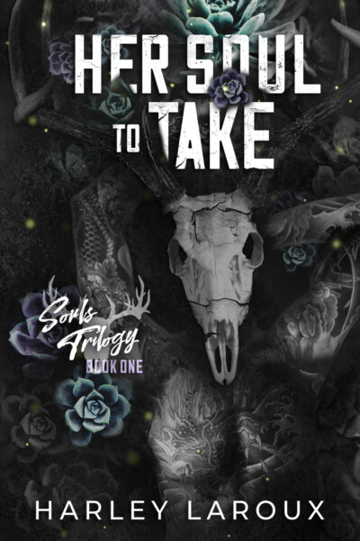 Cover of Her Soul to Take by Harley Laroux