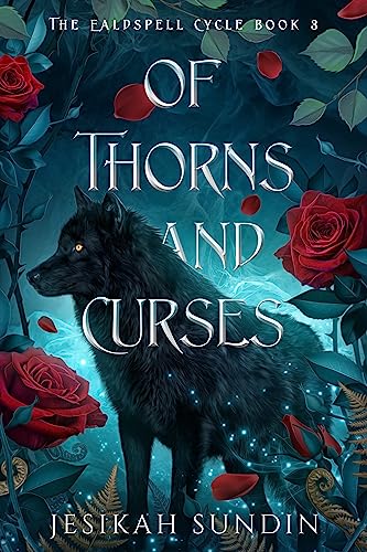Cover of Of Thorns and Curses by Jesikah Sundin
