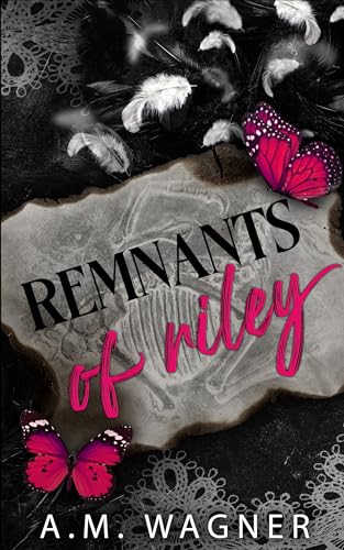 Cover of Remnants of Riley by A.M. Wagner