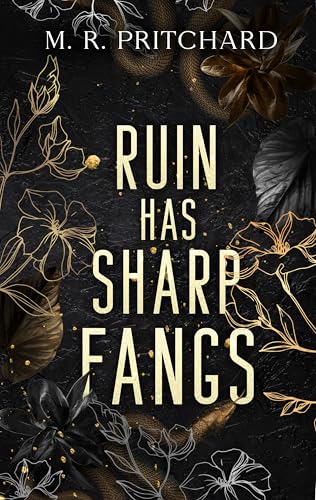 Cover of Ruin Has Sharp Fangs by M. R. Pritchard